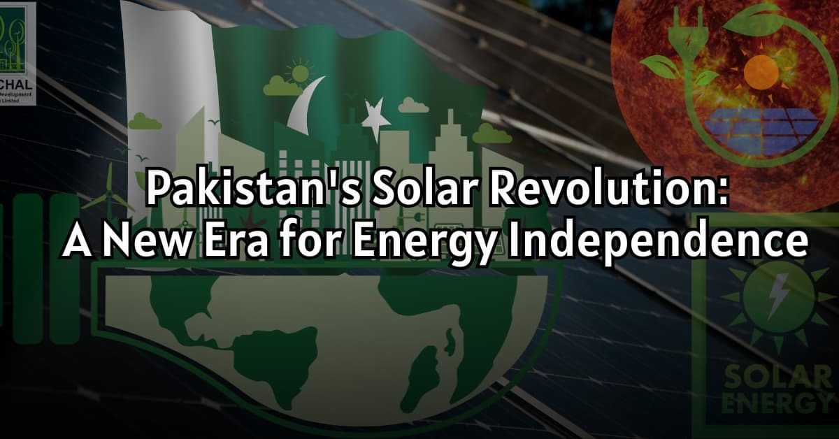 Pakistan's Solar Revolution: A New Era for Energy Independence